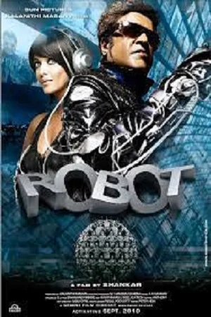 Download Robot (2010) Hindi Full Movie 480p [500MB] | 720p [1.6GB] | 1080p [5GB] –