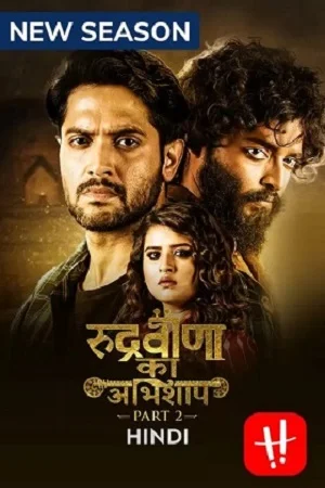 Download Rudraveena Ka Abhishaap (2022) Season 2 Hindi Complete Hoichoi Original WEB Series 480p | 720p WEB-DL –