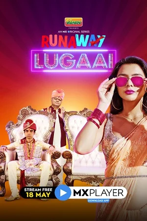 Download Runaway Lugai (2021) Season 1 Hindi Complete MX Player Original WEB Series 480p [130MB] | 720p [200MB] HDRip –