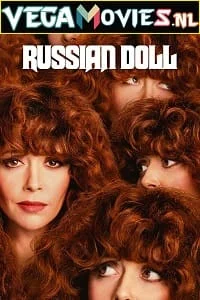 Download Russian Doll – Netflix Original (Season 1 – 2) {English With Subtitles} 720p [250MB] WEB-DL –