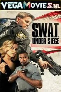 Download S.W.A.T.: Under Siege (2017) Dual Audio {Hindi-English} 480p [400MB] | 720p [900MB] | 1080p [1.5GB] –