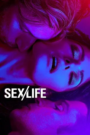 Download [18+] Sex/Life (Season 1 – 2) Netflix Original Dual Audio {Hindi-English} 480p | 720p | 1080p WEB-DL –