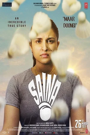 Download Saina (2021) Hindi Full Movie 480p [450MB] | 720p [1.1GB] | 1080p [3GB] –