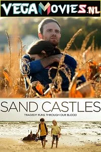 Download Sand Castles (2014) Dual Audio [Hindi-English] 480p [350MB] | 720p [950MB] –