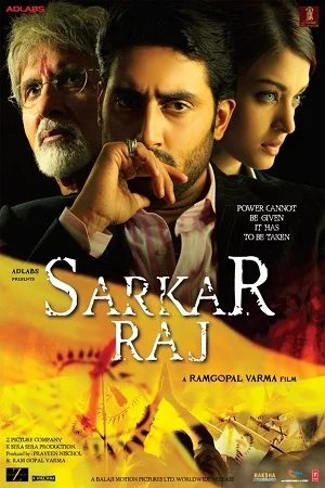 Download Sarkar Raj (2008) Hindi Full Movie 480p [400MB] || 720p [900MB] || 1080p [3.6GB] –