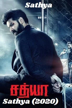 Download Sathya (2020) Hindi Dubbed Full Movie 720p [1GB] HDRip –