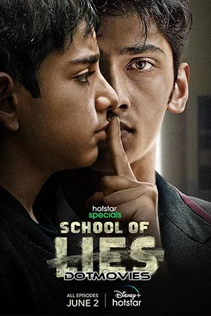 Download School of Lies (Season 1) Hindi Hotstar Special Complete Web Series 480p | 720p | 1080p WEB-DL –