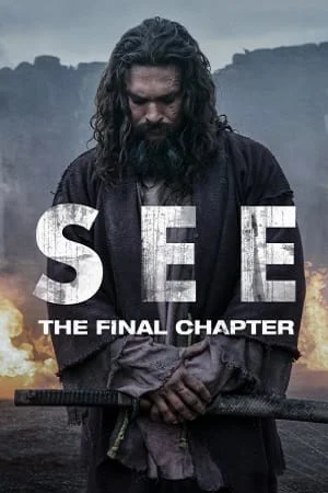 Download See (Season 1 – 3) [S03E08 Added] English Apple TV+ WEB Series 480p | 720p WEB-DL HD –