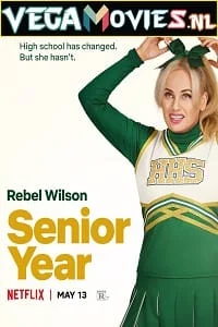 Download Senior Year (2022) Netflix Original Dual Audio {Hindi-English} 480p [350MB] | 720p [1GB] | 1080p [2GB] –