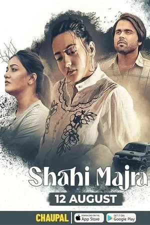 Download Shahi Majra (2022) Season 1 Punjabi Complete Chaupal Original WEB Series 480p | 720p | 1080p WEB-DL –