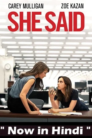 Download She Said (2022) Dual Audio ORG. {Hindi 5.1 DD – English} 480p [400MB] | 720p [1.2GB] | 1080p [3GB] –