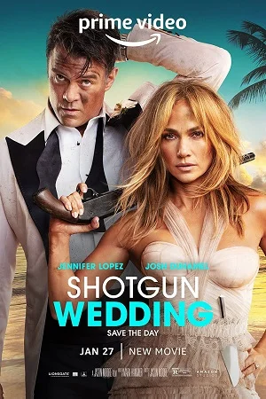 Download Shotgun Wedding (2022) WEB-DL {English With Subtitles} Full Movie 480p [400MB] | 720p [800MB] | 1080p [2GB] –