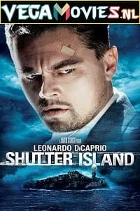 Download Shutter Island (2010) Dual Audio {Hindi-English} 480p [400MB] | 720p [1.2GB] | 1080p [2GB] | 2160p [18GB] –