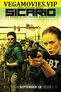 Download Sicario (2015) Dual Audio {Hindi-English} 480p [300MB] | 720p [1GB] | 1080p [2GB] –