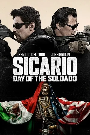 Download Sicario: Day of the Soldado (2018) BluRay Dual Audio {Hindi-English} 480p [400MB] | 720p [1.2GB] | 1080p [2.2GB] –