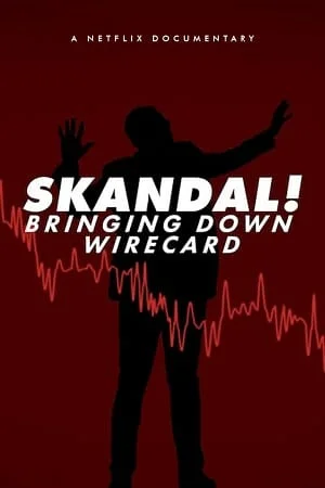 Download Skandal! Bringing Down Wirecard (2022) Dual Audio {Hindi-English} 480p [300MB] | 720p [800MB] | 1080p [2GB] –