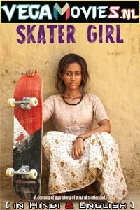 Download Skater Girl (2021) Dual Audio {Hindi-English} 480p [350MB] | 720p [1GB] | 1080p [2GB] –