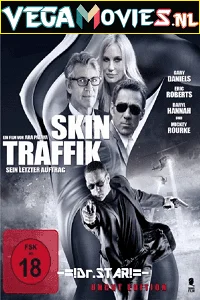 Download Skin Traffik (2015) Dual Audio {Hindi-English} 480p [300MB] | 720p [1GB] –