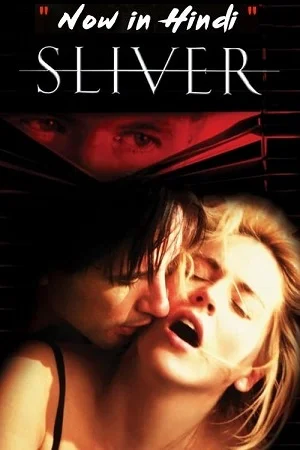 Download Sliver (1993) BluRay Dual Audio {Hindi-English} 480p [350MB] | 720p [1.2GB] | 1080p [3.3GB] –