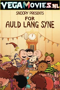 Download Snoopy Presents: For Auld Lang Syne (2021) AppleTV+ Dual Audio [Hindi-English] WeB-DL 720p [250MB] | 1080p [550MB] –