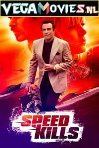 Download Speed Kills (2018) Dual Audio {Hindi-English} 480p [400MB] | 720p [900MB] | 1080p [1.6GB] –