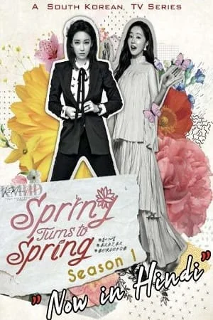 Download Spring Turns to Spring (2019) Season 1 [Hindi Dubbed ORG] Complete WEB Series 480p | 720p WEB-DL –