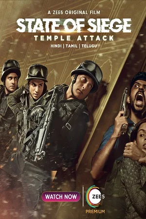 Download State of Siege: Temple Attack (2021) Hindi Full Movie 480p [400MB] | 720p [1GB] | 1080p [2GB] WEB-DL Zee5 Original –