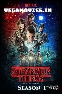 Download Stranger Things (Season 1) Dual Audio [Hindi-English] Complete Netflix Web Series 480p [200MB] | 720p [450MB] | 1080p [1GB] –