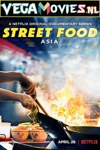 Download Netflix Street Food (2019) Season 1 Dual Audio {Hindi-English} 720p [280MB] WEB-DL –