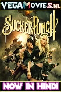 Download Sucker Punch (2011) Dual Audio [Hindi-English] WeB-DL 480p [450MB] | 720p [1.1GB] | 1080p [2.4GB] –