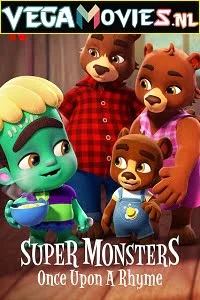 Download Super Monsters: Once Upon a Rhyme (2021) Dual Audio {Hindi-English} 720p [200MB] HDRip –