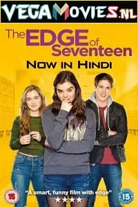 Download The Edge of Seventeen (2016) Dual Audio [Hindi + English] WeB-DL 480p [350MB] | 720p [850MB] | 1080p [2GB] –