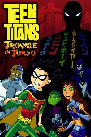 Download Teen Titans: Trouble in Tokyo (2006) Dual Audio {Hindi-English} 480p [300MB] | 720p [800MB] | 1080p [1.4GB] –