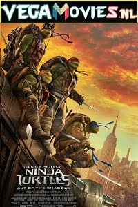 Download Teenage Mutant Ninja Turtles: Out of the Shadows (2016) Dual Audio [Hindi-English] 480p [350MB] | 720p [1GB] | 1080p [2.8GB] –