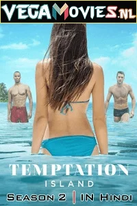 Download Temptation Island Season 2 (2022) Hindi Dubbed [Voot Select] Complete Web Series 480p | 720p WEB-DL –