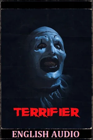 Download Terrifier (2016) BluRay {English With Subtitles} Full Movie 480p [350MB] | 720p [800MB] –