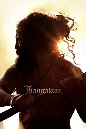 Download Thangalaan (2024) WEB-DL Hindi Dubbed (ORG DD 5.1) Dual Audio Full Movie 480p [380MB] | 720p [1.5GB] | 1080p [3.1GB] | 2160p [4K] –