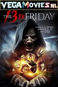 Download The 13th Friday (2017) Dual Audio {Hindi-English} 480p [350MB] | 720p [850MB] –