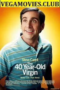 Download The 40 Year Old Virgin (2005) Dual Audio {Hindi-English} 480p [450MB] | 720p [1.4GB] –