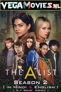 Download The A List (2021) Season 2 Hindi [5.1 DD] Dual Audio Complete NetFlix WEB Series 480p | 720p WEB-DL –