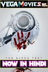 Download The Alpha Test (2020) Dual Audio {Hindi-English} 480p [300MB] | 720p [900MB] | 1080p [1.6GB] –