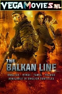 Download The Balkan Line (2019) Dual Audio [Hindi-English] 480p [400MB] | 720p [1GB] | 1080p [2.2GB] –