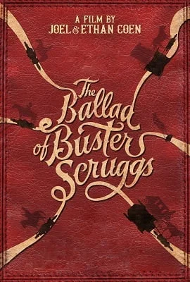 Download The Ballad of Buster Scruggs (2018) Movie in English 480p [500MB] | 720p [1.2GB] –