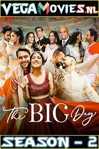 Download The Big Day (2021) Season 2 Hindi Complete NetFlix WEB Series 480p | 720p HDRip –