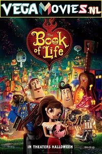 Download The Book of Life (2014) Full Movie {English} 480p [400MB] | 720p [850MB] –