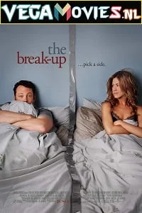 Download The Break-Up (2006) Dual Audio {Hindi-English} 480p [400MB] | 720p [1GB] –