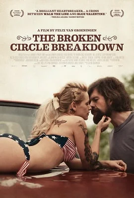 Download [18+] The Broken Circle Breakdown (2012) Movie in English 480p [250MB] | 720p [800MB] –