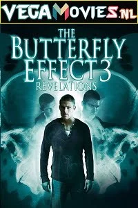 Download The Butterfly Effect 3: Revelations (2009) Dual Audio [Hindi-English] WeB-DL 480p [300MB] | 720p [800MB] –