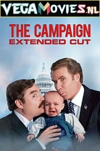 Download The Campaign (2012) Dual Audio {Hindi-English} 480p [300MB] | 720p [850MB] –