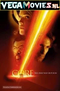 Download The Core (2003) Dual Audio {Hindi-English} 480p [450MB] | 720p [1GB] –